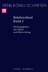 Rene König - Briefwechsel Band 1